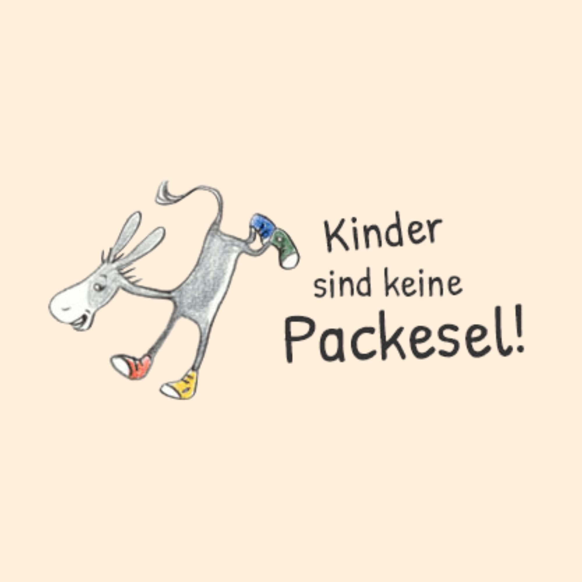 Illustration eines Esels mit bunten Schuhen und dem Text "Kinder sind keine Packesel!"